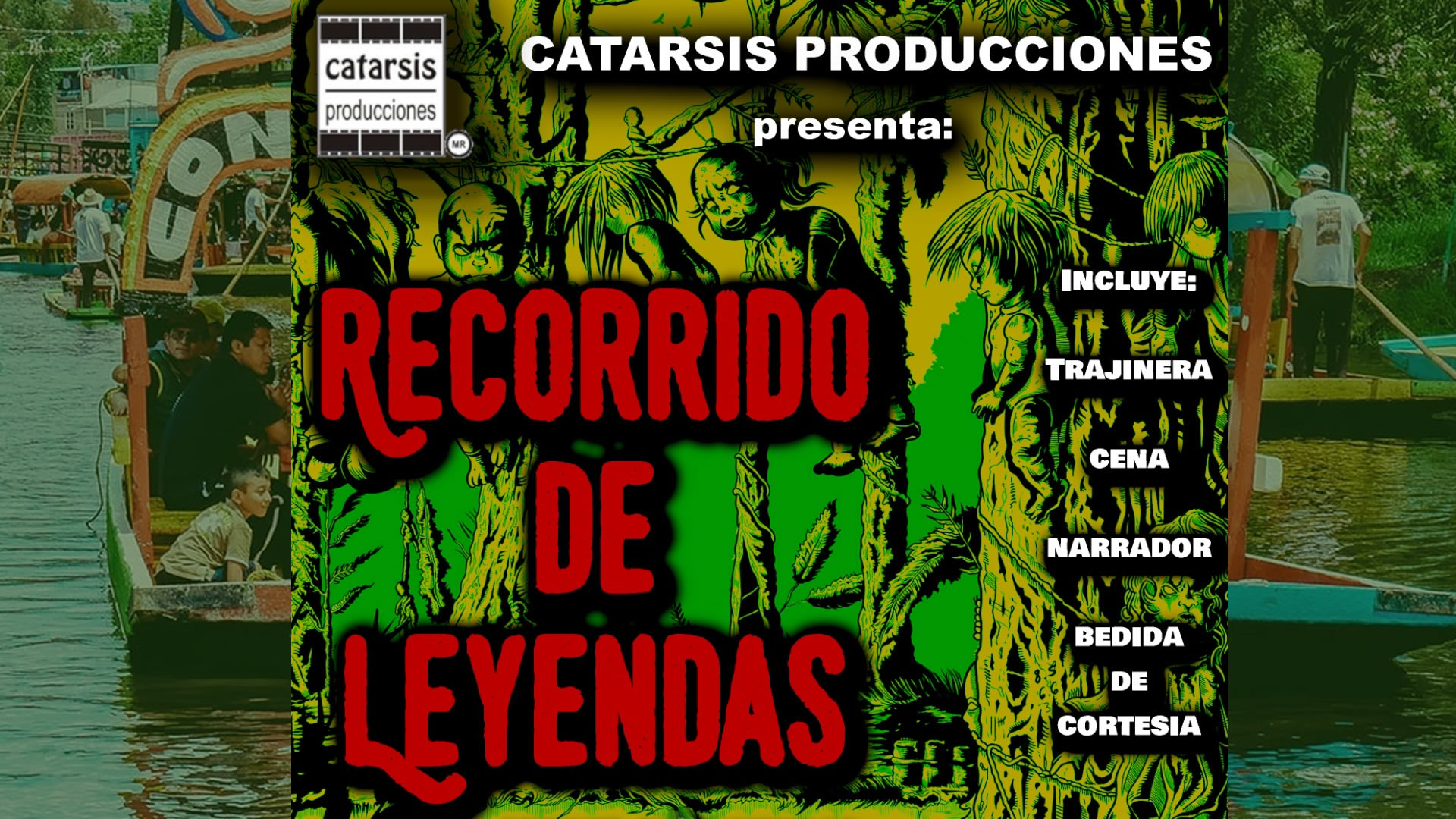 RECORRIDO ESPECIAL DE LEYENDAS EN LOS CANALES DE XOCHIMILCO